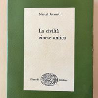 La civiltà cinese antica Marcel Granet 1950