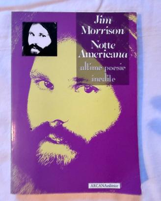 Libro Jim Morrison, notti americane, ultime poesie
