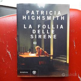 LA FOLLIA DELLE SIRENE - Patricia Highsmith
