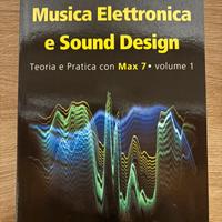 Musica Elettronica e Sound Design vol.1