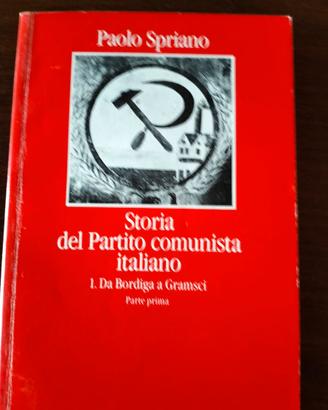 Paolo Spriano - STORIA DEL PARTITO COMUNISTA