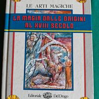 La magia dalle origini al XVIII secolo
