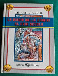La magia dalle origini al XVIII secolo