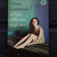 Le luci nelle case degli altri - Chiara Gamberale