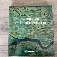 Cremona e il suo territorio - Libro Vintage 1998