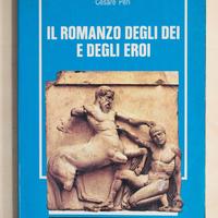 IL ROMANZO DEGLI DEI E DEGLI EROI di Cesari Peri