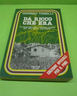 Giorgio Torelli, Da ricco che era, la frontiera de