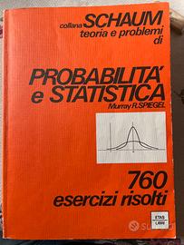 Probabilità e Statistica - 760 Esercizi risolti