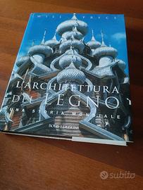 L' Architettura del Legno - Una storia mondiale