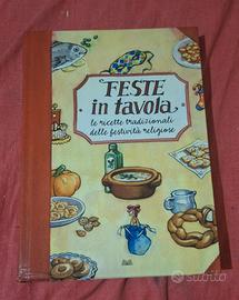 Feste in tavola
le ricette tradizionali delle fest