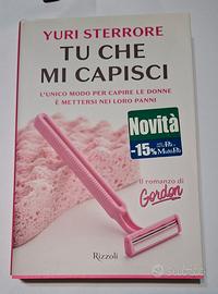 Libro TU CHE MI CAPISCI - 9788817111485