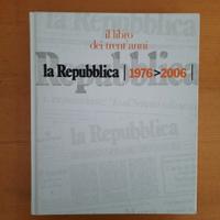 La Repubblica. Il libro dei trent'anni 1976-2006