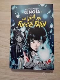 La via dei fuochi fatui - Kenoia (Martina Pasqui)