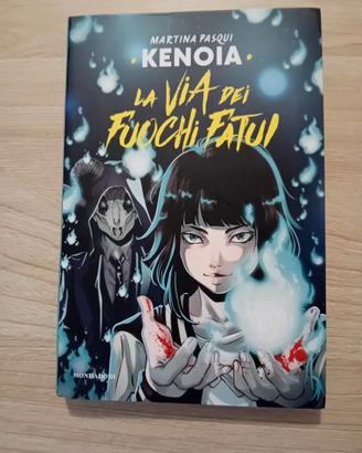 La via dei fuochi fatui - Kenoia (Martina Pasqui)