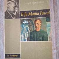 Il fu Mattia Pascal - Luigi Pirandello