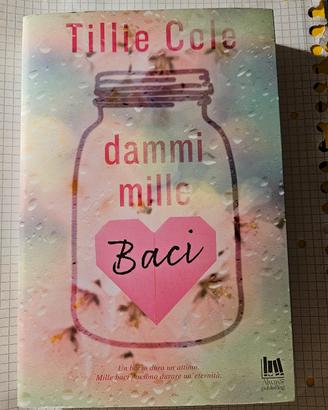Dammi mille baci- Tillie Cole