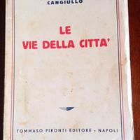 Cangiulo Le vie della città Napoli 1937 Futurismo 