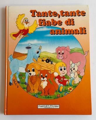 Tante Tante Fiabe di Animali Fratelli Melita 1994