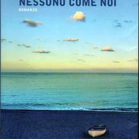 Luca Bianchini - Nessuno è come noi - Mondadori