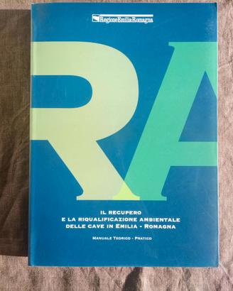 Manuale Recupero Riqualificazione Ambientale Cave