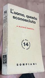 L’Uomo, questo sconosciuto - Alexis Carrel