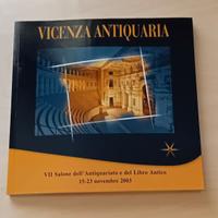 Catalogo Esposizione "Vicenza Antiquaria" 2003