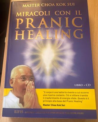 Miracoli con il Pranic Healing- con cd