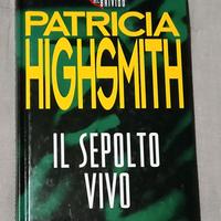 Patricia Highsmith / Il Sepolto Vivo