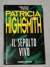 Patricia Highsmith / Il Sepolto Vivo