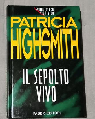 Patricia Highsmith / Il Sepolto Vivo