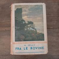 FRA LE ROVINE DELLY 1945
