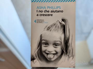 I no che aiutano a crescere - Asha Phillips (Feltr
