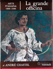 LA GRANDE OFFICINA, Arte Italiana 1460-1500