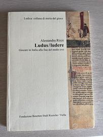 Ludus/ludere. Giocare in Italia alla fine M.Evo