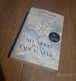 nel modo in cui cade la neve