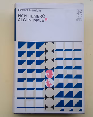 Romanzo "Non temerò alcun male" di Robert Heinlein