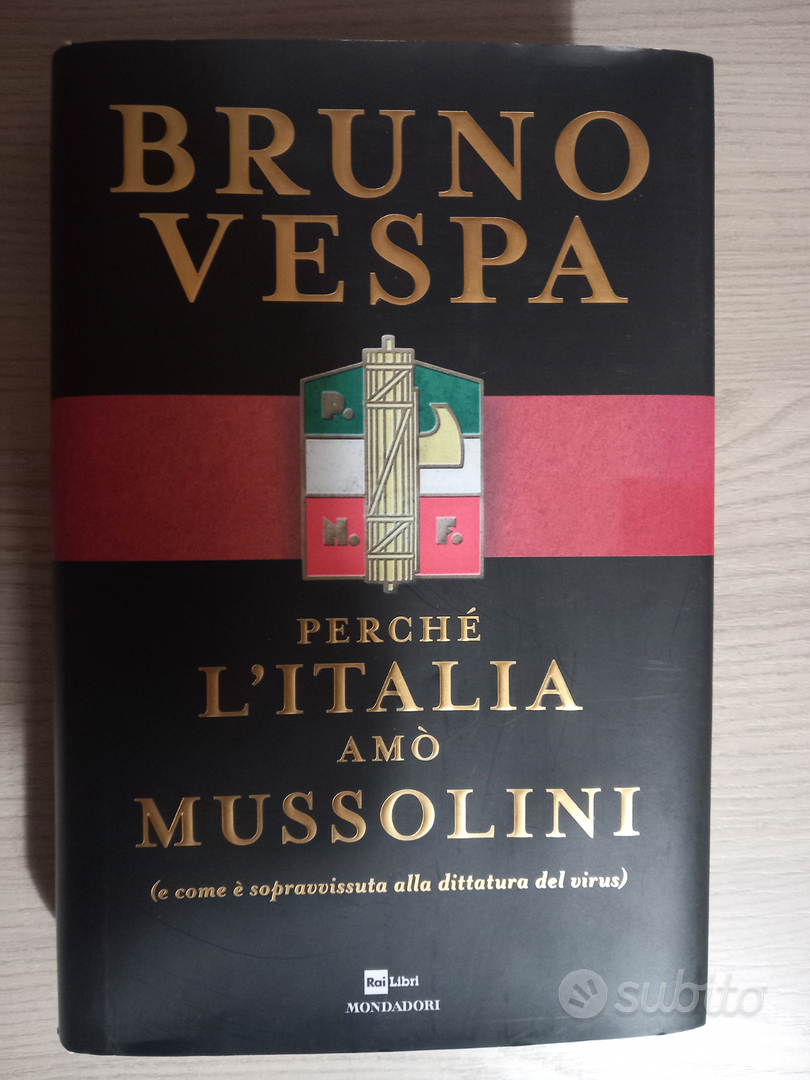 Perché l'Italia amò Mussolini, di Bruno Vespa Libri e Riviste In vendita a Salerno