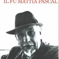 Il fu Mattia Pascal - Luigi Pirandello