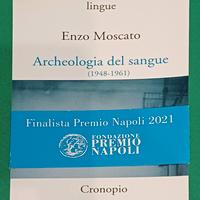 ENZO MOSCATO, ARCHEOLOGIA del SANGUE – ed.Cronopio