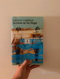 Libro la neve se ne frega di Luciano Ligabue