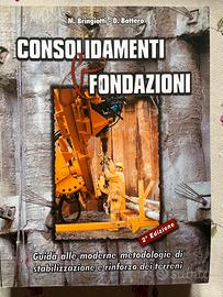 Libro Consolidamenti & Fondazioni (M. Bringiotti)