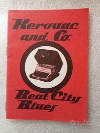 Kerouac and Co. - Beat City Blues (Millelire)