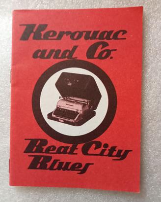 Kerouac and Co. - Beat City Blues (Millelire)