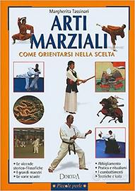 Arti marziali. Come orientarsi nella scelta