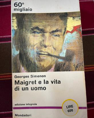 Georges Simenon - Maigret e la vita di un uomo
