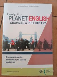 Ready for Planet english. Grammar e preliminiary