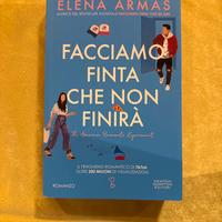 Facciamo finta che non finirà -elena armas-romanzo
