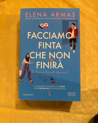 Facciamo finta che non finirà -elena armas-romanzo