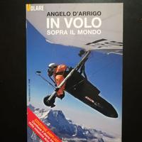 ANGELO D'ARRIGO - IN VOLO SOPRA IL MONDO