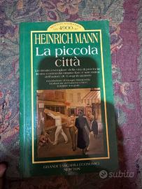 La piccola città – Heinrich Mann, Newton Compton.